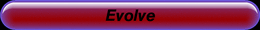 Evolve